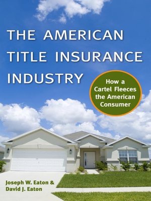 cover image of The American Title Insurance Industry
